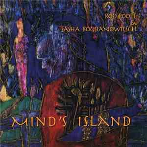 Rod Poole & Sasha Bogdanowitsch - Mind's Island