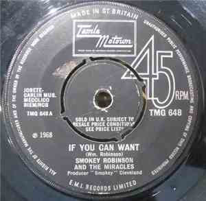 Smokey Robinson And The Miracles - If You Can Want / When The Words From Yo ...