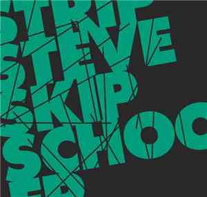 Strip Steve - Skip School EP