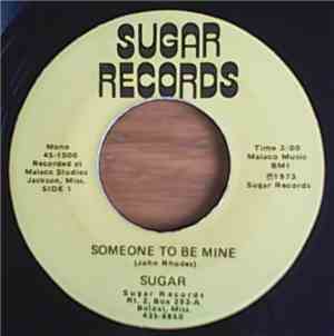 Sugar  - Someone To Be Mine