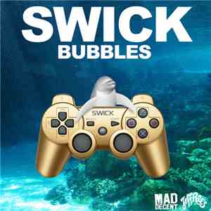 Swick - Bubbles