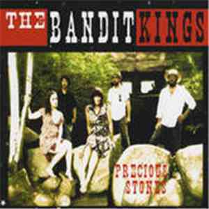 The Bandit Kings - Precious Stones