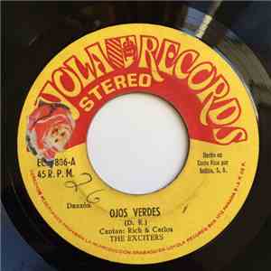 The Exciters  - Ojos Verdes / Yo, Que Nada Tengo