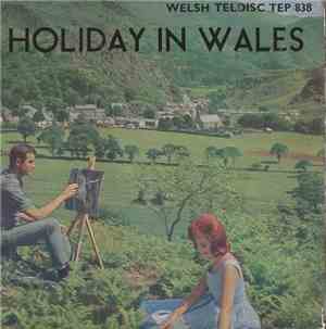The Gentlemen Songsters - Holiday In Wales - Unwaith Eto Nghymru Annwyl