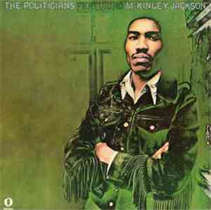 The Politicians Featuring McKinley Jackson - The Politicians Featuring McKinley Jackson