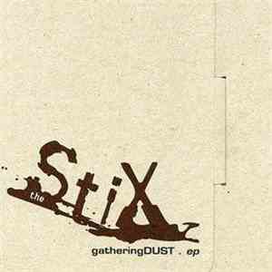 The stiX - Gathering Dust E.P