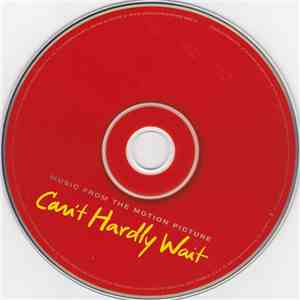 Various - Can't Hardly Wait (Music From The Motion Picture)