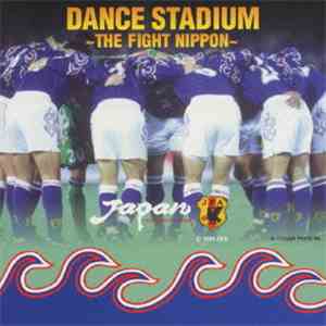 Various - Dance Stadium ~The Fight Nippon~