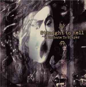 Various - Straight To Hell: A Tribute To Slayer