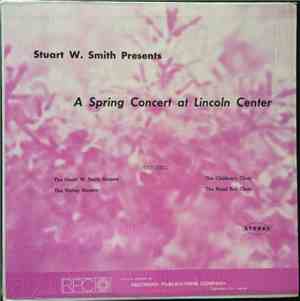 Various - Stuart W.Smith Present,A Spring Concert At Lincoln Center
