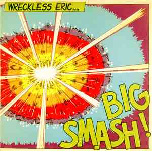 Wreckless Eric - Big Smash