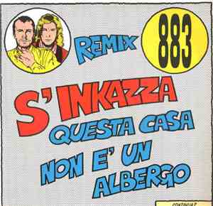 883 - S'Inkazza (Questa Casa Non É Un Albergo) Remix