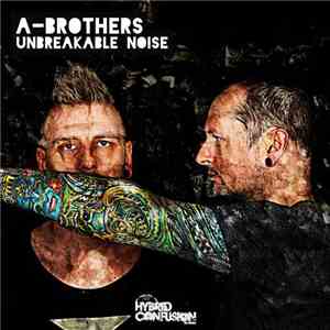 A-Brothers - Unbreakable Noise