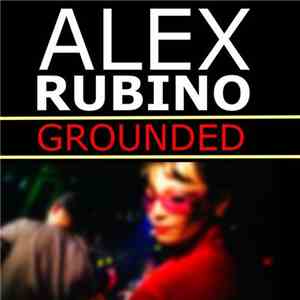 Alex Rubino - Grounded