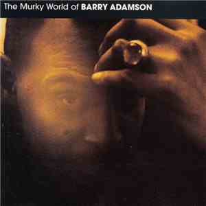 Barry Adamson - The Murky World Of Barry Adamson