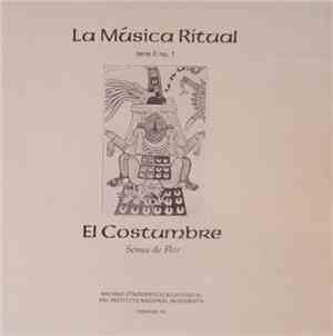 Bonifacio Hernández / Rubén Flores / Eufracio Ramìrez - El Costumbre (Sones ...