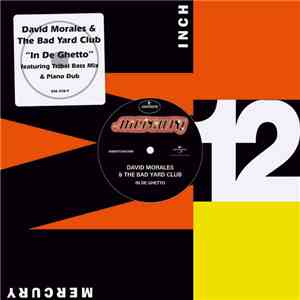 David Morales & The Bad Yard Club Featuring Delta  - In De Ghetto