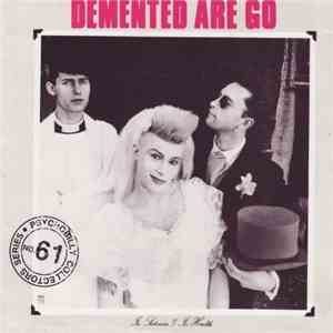 Demented Are Go - In Sickness & In Health