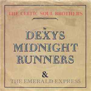 Dexys Midnight Runners & The Emerald Express - The Celtic Soul Brothers