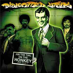 Dislocated Styles - Pin The Tail On The Honkey