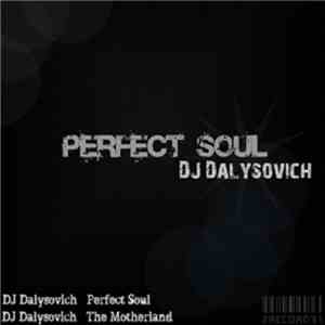 DJ Dalysovich - Perfect Soul