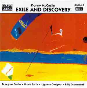Donny McCaslin • Bruce Barth • Ugonna Okegwo • Billy Drummond - Exile And Discovery