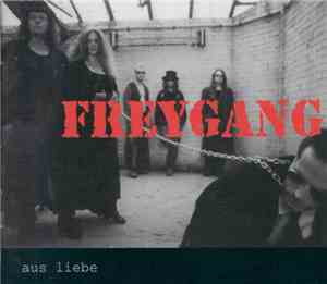 Freygang - Aus Liebe