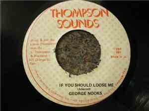 George Nooks - If You Should Loose Me