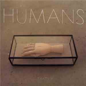Humans  - Traps