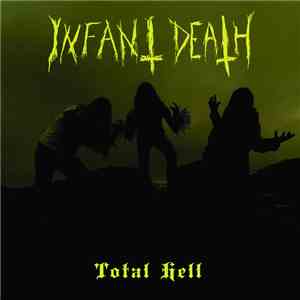 Infant Death - Total Hell
