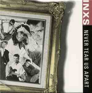 INXS - Never Tear Us Apart