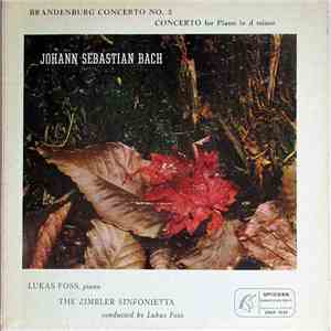 Johann Sebastian Bach ; Lukas Foss Conducting The Zimbler Sinfonietta - Bra ...