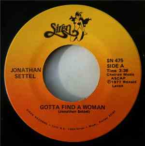 Jonathan Settel - Gotta Find A Woman