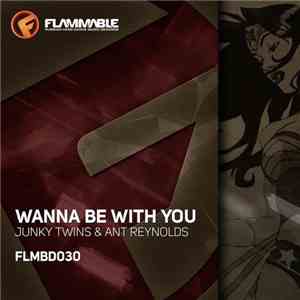 Junky Twins & Ant Reynolds - Wanna Be With You