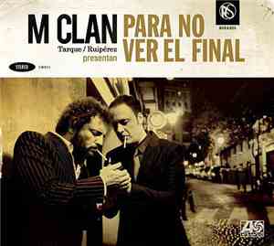 M-Clan - Para No Ver El Final