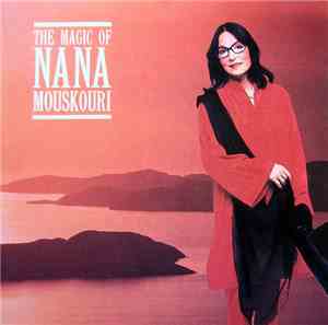 Nana Mouskouri - The Magic Of Nana Mouskouri
