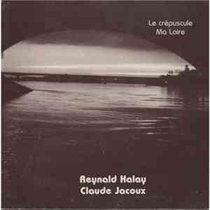 Reynald Halay, Claude Jacoux - Le Crépuscule