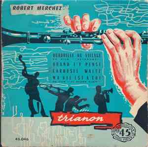 Robert Merchez Et Son Orchestre - Quadrille Au Village