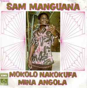 Sam Manguana - Mokolo Nakokufa / Mina Angola