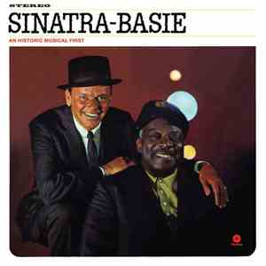 Sinatra - Basie - Sinatra - Basie: An Historic Musical First