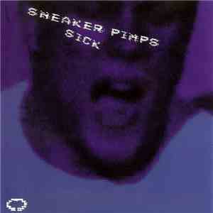 Sneaker Pimps - Sick
