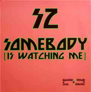 SZ - Somebody (Is Watching Me) + Demon Remix