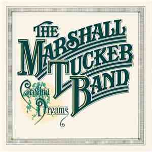 The Marshall Tucker Band - Carolina Dreams