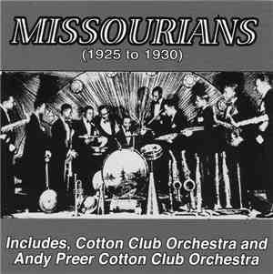 The Missourians Includes Cotton Club Orchestra And Andy Preer And The Cotto ...