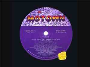 Today - Why You Get Funky On Me