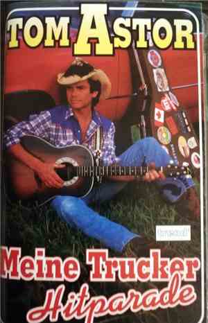 Tom Astor - Meine Trucker-Hitparade