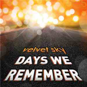 Velvet Sky - Days We Remember