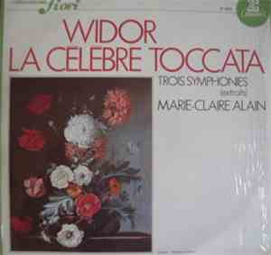 Widor — Marie-Claire Alain - La Célèbre Toccata - Trois Symphonies (Extrait ...