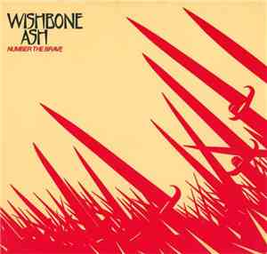 Wishbone Ash - Number The Brave