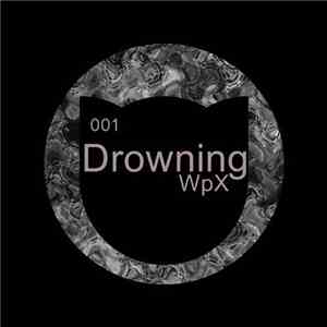 WpX - Drowning